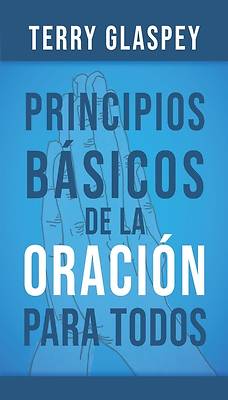 Principios Básicos de la Oración Para Todos