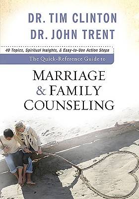 The Quick-Reference Guide to Marriage & Family Counseling