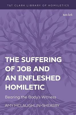 The Suffering of Job and an Enfleshed Homiletic
