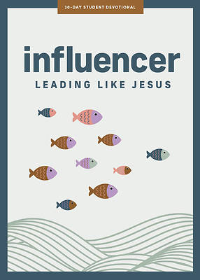 Influencer - Teen Devotional