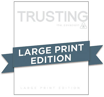 Picture of Covenant Bible Study: Trusting Participant Guide Large Print