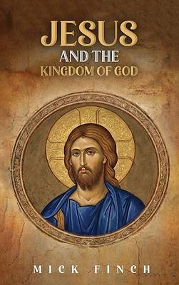 Jesus and the Kingdom of God