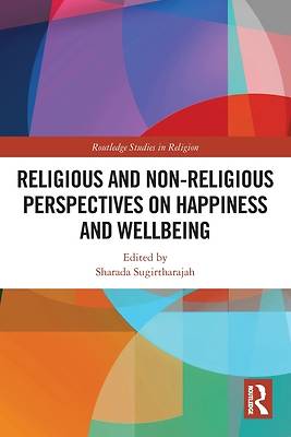 Religious and Non-Religious Perspectives on Happiness and Wellbeing
