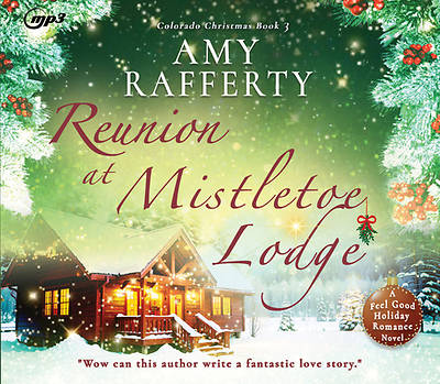 Reunion at Mistletoe Lodge