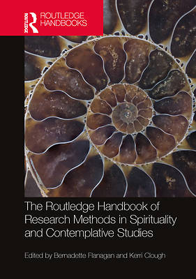 The Routledge Handbook of Research Methods in Spirituality and Contemplative Studies