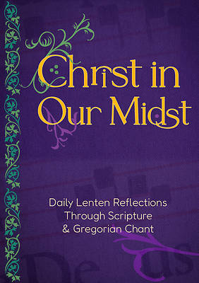Christ in Our Midst