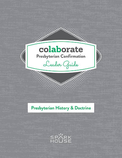 Picture of Colaborate: Presbyterian Confirmation Leader Guide History & Doctrine