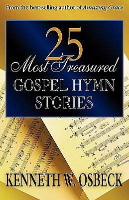25 Most Treasured Gospel Hymn Stories