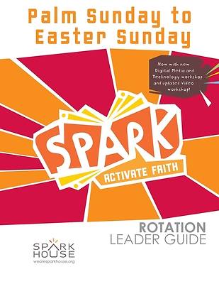 Picture of Spark Rotation  Palm Sunday To Easter Sunday  Leader Guide