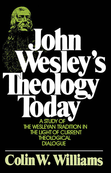 John Wesley's Theology Today