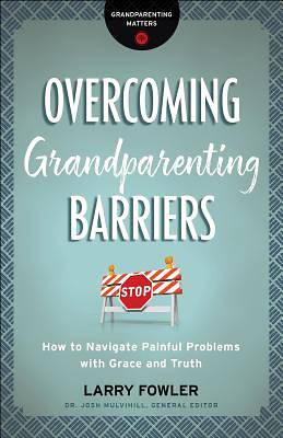 Overcoming Grandparenting Barriers