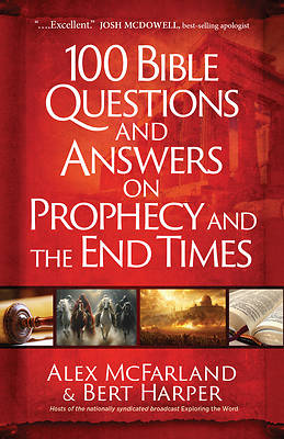 100 Bible Questions and Answers on Prophecy and the End Times