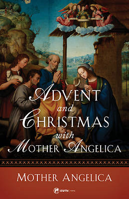 Mother Angelica Advent & Christmas Book