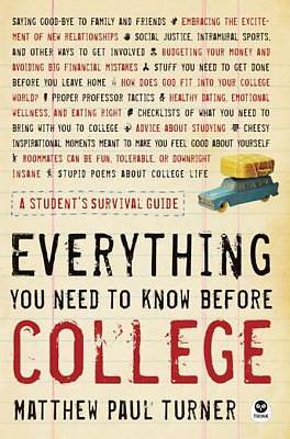 Everything You Need to Know Before College -