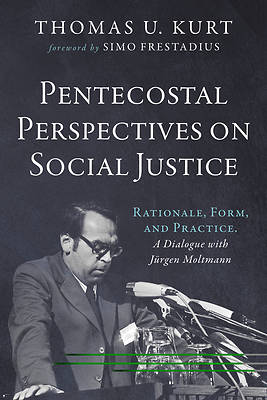 Pentecostal Perspectives on Social Justice
