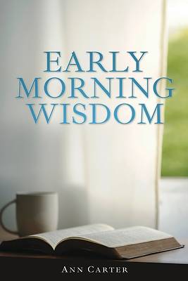 Early Morning Wisdom