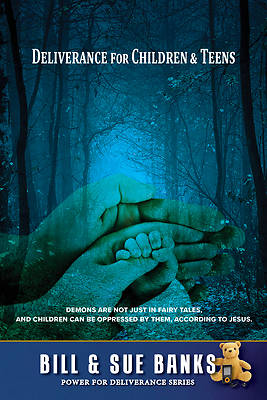 Deliverance for Children and Teens