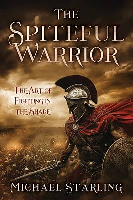 The Spiteful Warrior