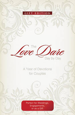 The Love Dare Day by Day (Gift Edition)