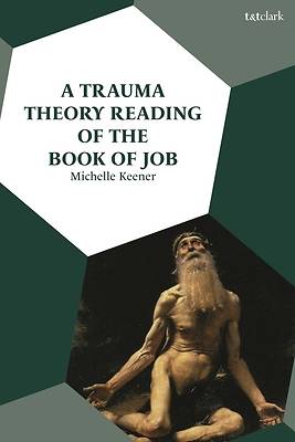 A Trauma Theory Reading of the Book of Job