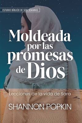 Moldeada Por Las Promesas de Dios