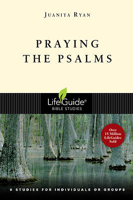 LifeGuide Bible Study - Praying the Psalms