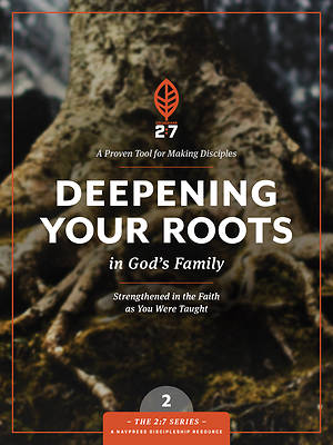 Deepening Your Roots in God's Family