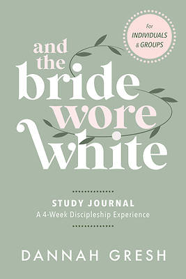 And the Bride Wore White Companion Guide