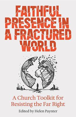 Faithful Presence in a Fractured World