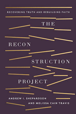 The Reconstruction Project