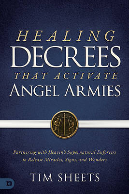 Healing Decrees That Activate Angel Armies