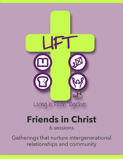 LIFT Friends in Christ (6 Sessions)