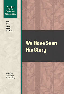 We Have Seen His Glory