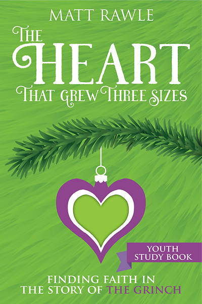 The Heart That Grew Three Sizes Youth Study Book