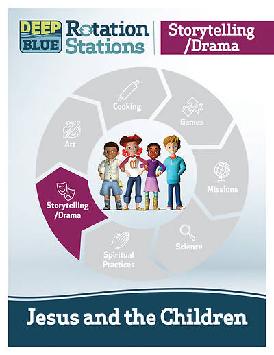 Picture of Deep Blue Rotation Station: Jesus and the Children - Storytelling/Drama Station Download