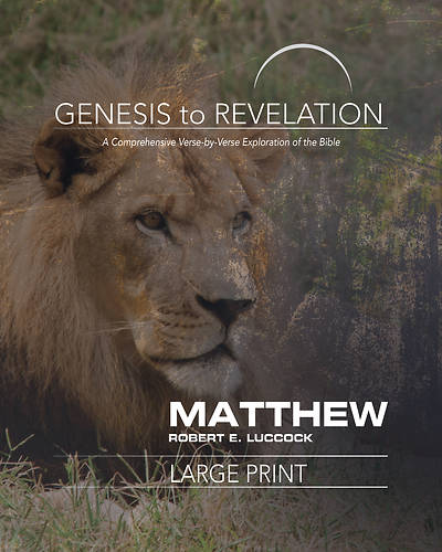 Genesis to Revelation Matthew Participant Book