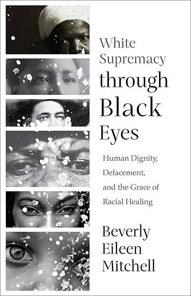Picture of White Supremacy Through Black Eyes