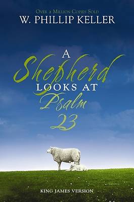 A Shepherd Looks at Psalm 23