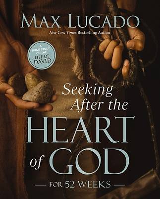 Seeking After the Heart of God for 52 Weeks