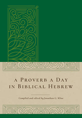 Picture of A Proverb a Day in Biblical Hebrew