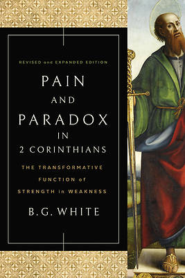 Picture of Pain and Paradox in 2 Corinthians