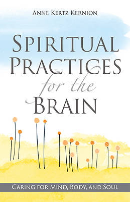 Spiritual Practices for the Brain