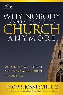Why Nobody Wants to Go to Church Anymore - eBook [ePub]