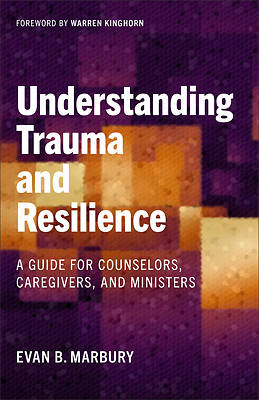 Understanding Trauma and Resilience