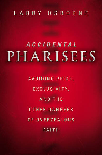 Accidental Pharisees
