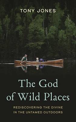 The God of Wild Places