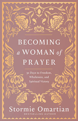 Becoming a Woman of Prayer