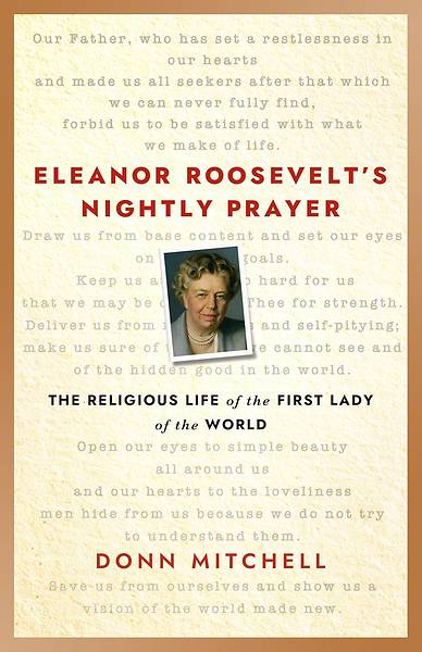 Eleanor Roosevelt's Nightly Prayer