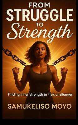 From Struggle to Strength