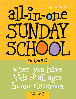 The All-In-One Sunday School Series Volume 3